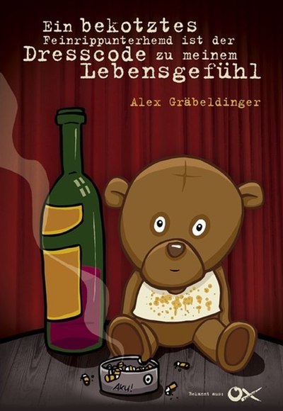 Ein bekotztes Feinrippunterhemd ist der Dresscode zu meinem Lebensgefühl 