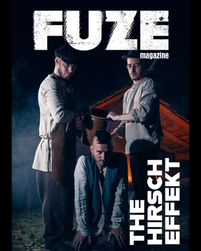 Fuze Magazine: THE HIRSCH EFFEKT-Sonderausgabe