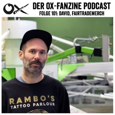 Ox-Podcast Folge 101: David von Fairtrademerch
