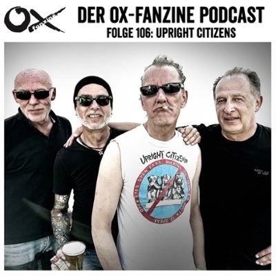 Ox-Podcast Folge 106: UPRIGHT CITIZENS