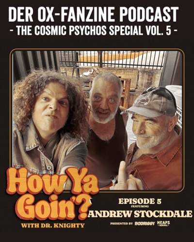 Ox-Podcast Special: How Ya Goin’? (mit Dr. Knighty) Folge 5