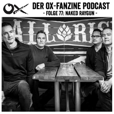 Ox-Podcast Folge 77: NAKED RAYGUN
