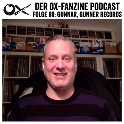 Ox-Podcast Folge 80: Gunner Records