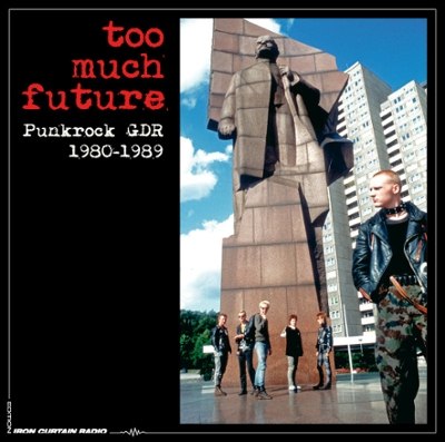 Review - V.A. - Too Much Future – Punkrock GDR 1980-1989 - Ausgabe