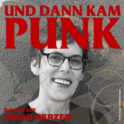 Uschi zu Gast bei „Und dann kam Punk“