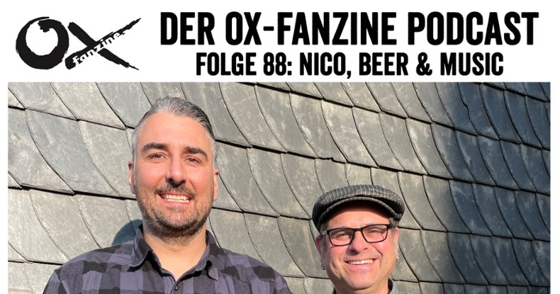 Ox-Podcast Folge 88: Nico, Beer & Music